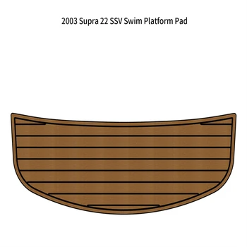 2003 Supra 22 SSV Платформа за плуване Подложка за Стъпалата Лодка EVA Изкуствена Пяна подови Настилки от Тиково дърво
